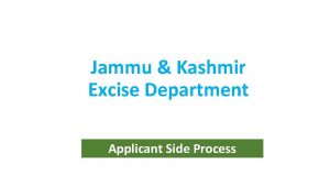 Jammu Kashmir Excise Department Applicant Side Process Login