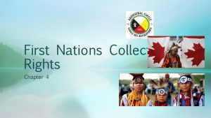 First Nations Collective Rights Chapter 4 First Nations