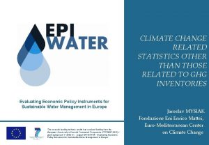 CLIMATE CHANGE RELATED STATISTICS OTHER THAN THOSE RELATED