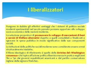 I liberalizzatori Pongono in dubbio gli effettivi vantaggi