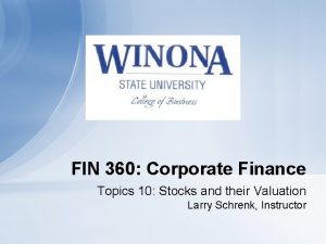FIN 360 Corporate Finance Topics 10 Stocks and