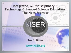 Integrated Multidisciplinary TechnologyEnhanced Science Education The Next Frontier