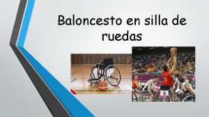 Baloncesto en silla de ruedas Historia El Baloncesto