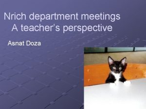 Nrich department meetings A teachers perspective Asnat Doza