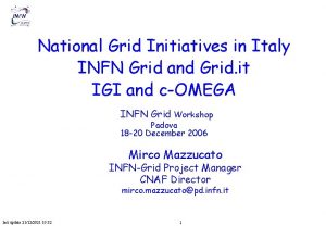 National Grid Initiatives in Italy INFN Grid and