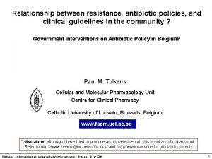 Relationship between resistance antibiotic policies and clinical guidelines