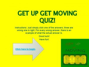 Get up get moving quiz