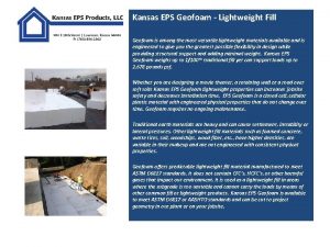 Kansas EPS Geofoam Lightweight Fill Geofoam is among