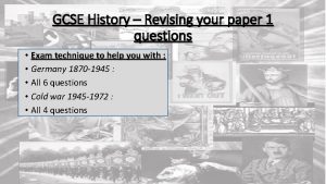 GCSE History Revising your paper 1 questions Exam