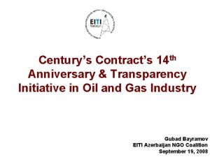 Centurys Contracts 14 th Anniversary Transparency Initiative in