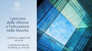 I percorsi delle riforme e lattuazione nelle Marche