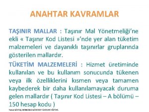 ANAHTAR KAVRAMLAR TAINIR MALLAR Tanr Mal Ynetmeliine ekli