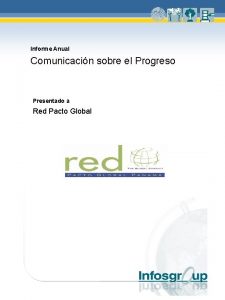 Informe Anual Comunicacin sobre el Progreso Presentado a