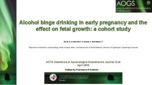 Alcohol binge drinking in early pregnancy and the