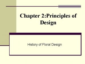 Chapter 2 Principles of Design History of Floral