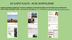 DE JUISTE PLAATS IN DE WORTELZONE WETENSCHAPPELIJK ONDERZOEK