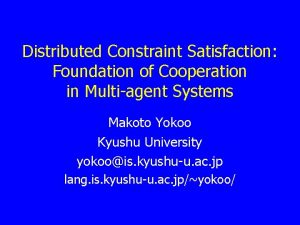 Distributed Constraint Satisfaction Foundation of Cooperation in Multiagent