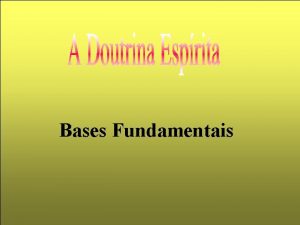 Bases Fundamentais O Espiritismo considerado como Cincia Filosofia