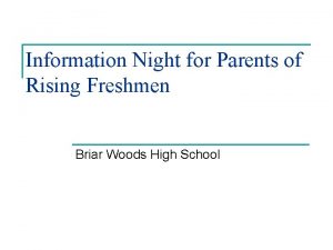 Information Night for Parents of Rising Freshmen Briar