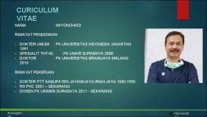 CURICULUM VITAE NAMA WIYONOHADI RIWAYAT PENDIDIKAN DOKTER UMUM