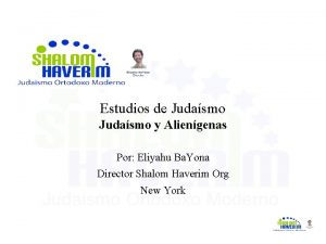 Estudios de Judasmo y Aliengenas Por Eliyahu Ba