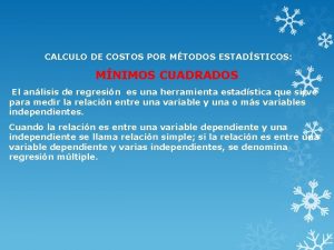 CALCULO DE COSTOS POR MTODOS ESTADSTICOS MNIMOS CUADRADOS