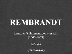 REMBRANDT Rembrandt Harmenszoon van Rijn 1606 1669 2