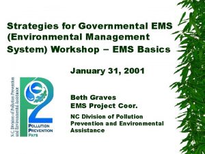 Strategies for Governmental EMS Environmental Management System Workshop