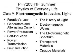 PHY 205 H 1 F Summer Physics of