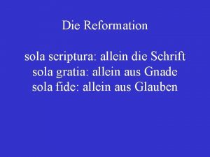 Die Reformation sola scriptura allein die Schrift sola