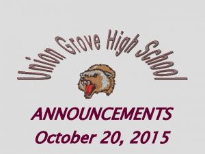 ANNOUNCEMENTS October 20 2015 Next meeting Today October