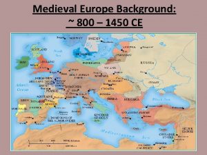 Medieval Europe Background 800 1450 CE Post Roman