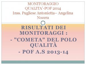 MONITORAGGIO QUALITAPOF 2014 Inss Pugliese Antonietta Angelina Nocera
