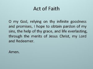 Act of Faith O my God relying on