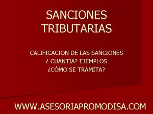 SANCIONES TRIBUTARIAS CALIFICACION DE LAS SANCIONES CUANTIA EJEMPLOS