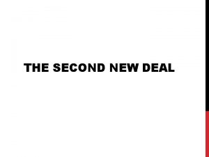 THE SECOND NEW DEAL WHAT WAS THE SECOND