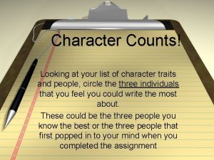 Character Counts Looking at your list of character