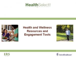 Health and Wellness Resources and Engagement Tools Preventive