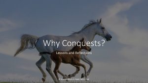 Why Conquests Lessons and Reflections Umm Ibraheem A