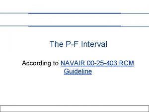 The PF Interval According to NAVAIR 00 25