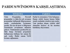 PARDUSWNDOWS KARILATIRMA WNDOWS PARDUS Virs Programlar Firewall programlar