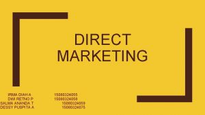 DIRECT MARKETING IRMA DIAH A DWI RETNO P