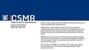 CSMR Center for Sport Media Research Professor Kihan