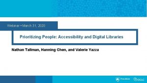Webinar March 31 2020 Prioritizing People Accessibility and