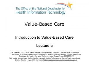 ValueBased Care Introduction to ValueBased Care Lecture a