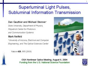 1 Superluminal Light Pulses Subluminal Information Transmission Dan