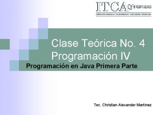 Clase Terica No 4 Programacin IV Programacin en