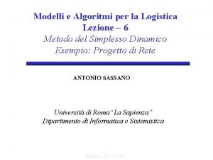 Modelli e Algoritmi per la Logistica Lezione 6