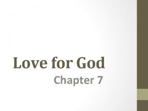 Love for God Chapter 7 Where weve been