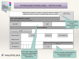 WYPENIANIE FORMULARZA KRTKI KURS To pole wypenia Urzd